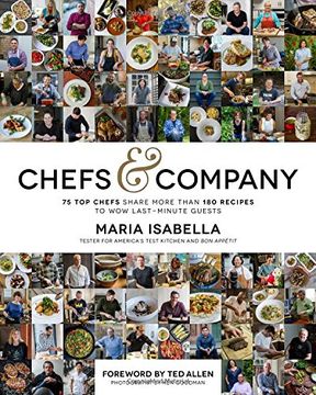 portada Chefs & Company: 75 Top Chefs Share More Than 180 Recipes To Wow Last-Minute Guests