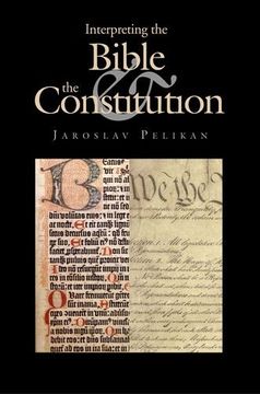 portada Interpreting the Bible & the Constitution (en Inglés)
