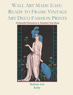 portada Wall art Made Easy: Ready to Frame Vintage art Deco Fashion Prints: 30 Beautiful Illustrations to Transform Your Home: 1 (en Inglés)
