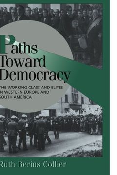 portada Paths Toward Democracy Paperback: The Working Class and Elites in Western Europe and South America (Cambridge Studies in Comparative Politics) (en Inglés)