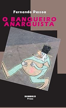 portada O Banqueiro Anarquista (en Portugués)