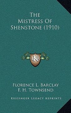 portada the mistress of shenstone (1910) (en Inglés)