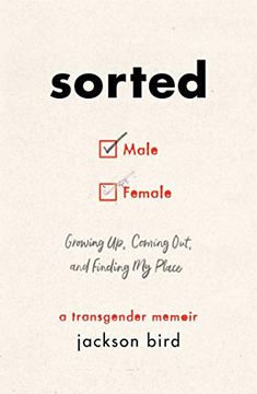 portada Sorted: Growing up, Coming Out, and Finding my Place (a Transgender Memoir) (en Inglés)