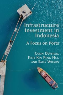 portada Infrastructure Investment in Indonesia: A Focus on Ports (in English)