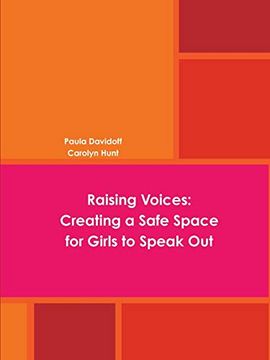 portada Raising Voices: Creating a Safe Space for Girls to Speak out
