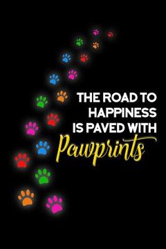 portada The Road to Happiness Is Paved with Pawprints (in English)