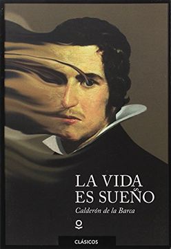 La Vida es Sueño (in Spanish)