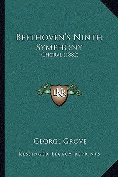 portada beethoven's ninth symphony: choral (1882) (en Inglés)