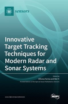 portada Innovative Target Tracking Techniques for Modern Radar and Sonar Systems (en Inglés)