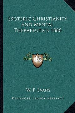 portada esoteric christianity and mental therapeutics 1886