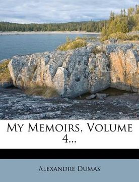portada my memoirs, volume 4... (en Inglés)