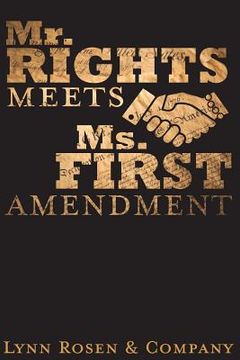 portada Mr. Rights Meets Ms. First Amendment (en Inglés)
