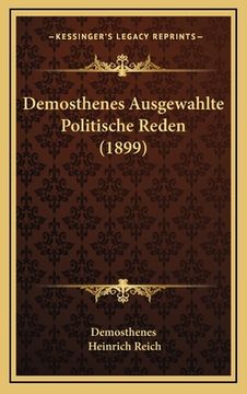 portada Demosthenes Ausgewahlte Politische Reden (1899) (in German)