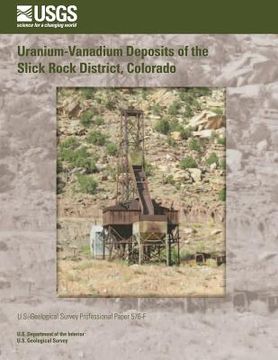 portada Uranium-Vanadium Deposits of the Slick Rock District, Colorado (en Inglés)