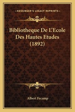 portada Bibliotheque De L'Ecole Des Hautes Etudes (1892) (en Francés)