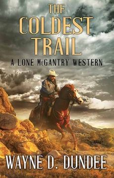 portada The Coldest Trail: A Lone McGantry Western (in English)