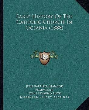 portada early history of the catholic church in oceania (1888) (en Inglés)