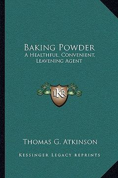 portada baking powder: a healthful, convenient, leavening agent (in English)
