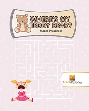 portada Where's my Teddy Bear? Mazes Preschool (in English)