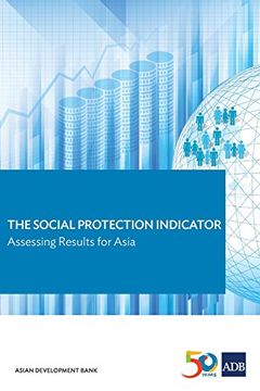 portada The Social Protection Indicator: Assessing Results for Asia