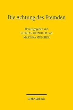 portada Die Achtung Des Fremden: Leerformel Oder Leitprinzip Im Internationalen Privatrecht? (in German)