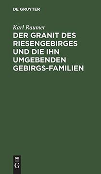 portada Der Granit des Riesengebirges und die ihn Umgebenden Gebirgs-Familien: Eine Geognostische Skizze (in German)
