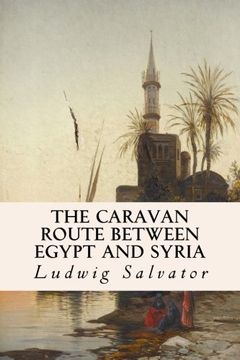 portada The Caravan Route between Egypt and Syria