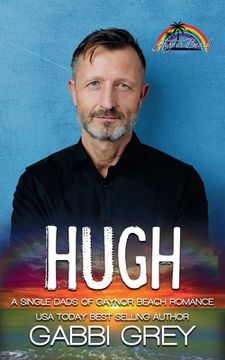 portada Hugh: Single Dads of Gaynor Beach Book 4 (en Inglés)