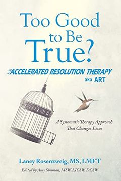 portada Too Good to be True? Accelerated Resolution Therapy (en Inglés)