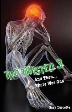 portada The Twisted 3: And Then There Was One (en Inglés)