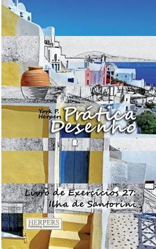 portada Prática Desenho - Livro de Exercícios 27: Ilha de Santorini (en Portugués)