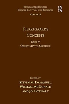 portada Volume 15, Tome v: Kierkegaard's Concepts (Kierkegaard Research: Sources, Reception and Resources) 