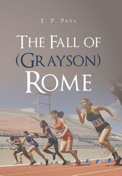 portada The Fall of (Grayson) Rome (en Inglés)