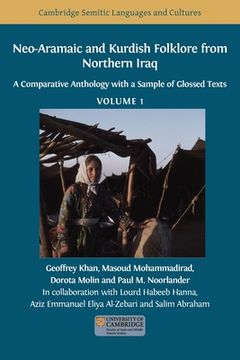 portada Neo-Aramaic and Kurdish Folklore from Northern Iraq: A Comparative Anthology with a Sample of Glossed Texts, Volume 1 (en Inglés)