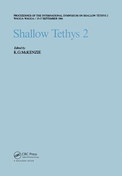 portada Shallow Tethys 2: Proceedings of the International Symposium on Shallow Tethys 2, Wagga Wagga, 15-17 September 1986 (en Inglés)