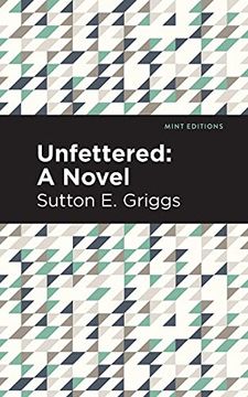 portada Unfettered: A Novel (Mint Editions) (en Inglés)