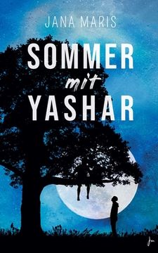 portada Sommer mit Yashar: Ein berührender Coming-of-Age-Roman über tiefe Freundschaft und die erste große Liebe (en Alemán)