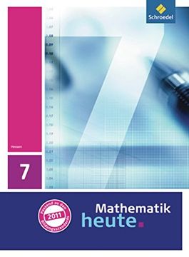 portada Mathematik Heute - Ausgabe 2011 für Hessen: Schülerband 7: Ausgabe 2009 (in German)