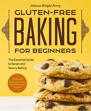portada Gluten-Free Baking for Beginners: The Essential Guide to Sweet and Savory Baking (en Inglés)
