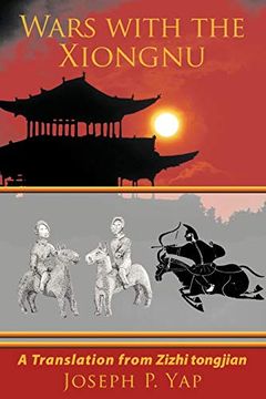 portada Wars With the Xiongnu: A Translation From Zizhi Tongjian. (in English)
