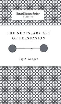 portada The Necessary art of Persuasion (en Inglés)