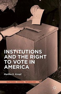 portada Institutions and the Right to Vote in America (Elections, Voting, Technology) 