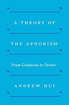portada A Theory of the Aphorism: From Confucius to Twitter (in English)
