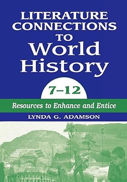 portada literature connections to world history 712: resources to enhance and entice (en Inglés)