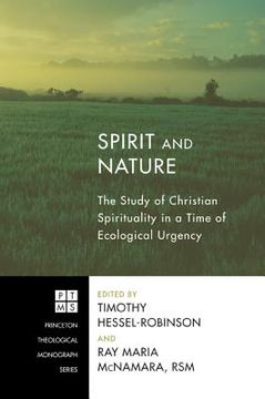 portada spirit and nature: the study of christian spirituality in a time of ecological urgency (en Inglés)