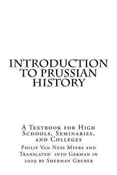 portada Introduction to Prussian History: A Textbook for High Schools, Seminaries, and Colleges