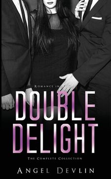 portada The Double Delight Complete Collection: Sold, Share, Submit (en Inglés)