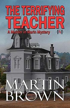 portada The Terrifying Teacher: Murder in Marin Mystery - Book 4 (Murder in Marin Mysteries) 