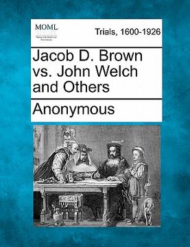 portada jacob d. brown vs. john welch and others (in English)