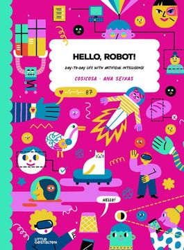 portada Hello, Robot! Day-To-Day Life With Artificial Intelligence! (en Inglés)